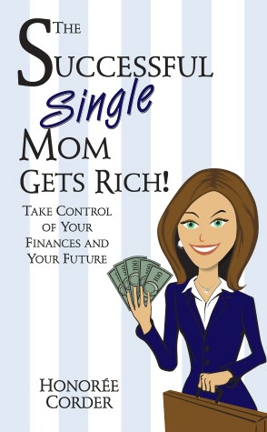 The Successful Single Mom Gets Rich!