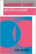 Managing Careers into the 21st Century