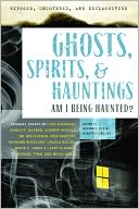 Exposed, Uncovered, and Declassified: Ghosts, Spirits, & Hauntings