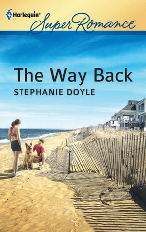 The Way Back (Harlequin Super Romance Series #1773)