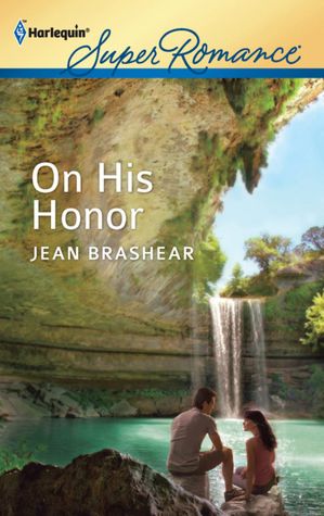 On His Honor (Harlequin Super Romance Series #1775)