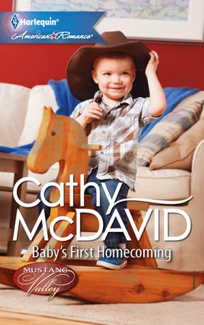 Baby's First Homecoming (Harlequin American Romance Series #1397)