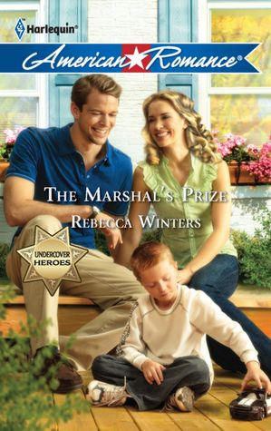 The Marshal's Prize (Harlequin American Romance Series #1398)