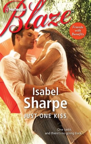 Just One Kiss (Harlequin Blaze Series #676)