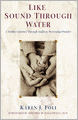 Like Sound Through Water: A Mother's Journey Through Auditory Processing Disorder