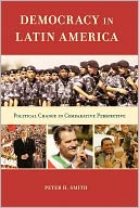 Democracy in Latin America: Political Change in Comparative Perspective