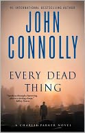 Every Dead Thing (Charlie Parker Series #1)