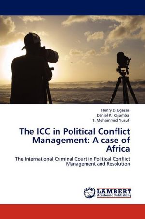 The Icc In Political Conflict Management