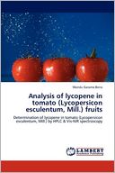 Analysis Of Lycopene In Tomato (Lycopersicon Esculentum, Mill.) Fruits