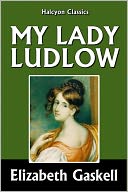 My Lady Ludlow by Elizabeth Gaskell
