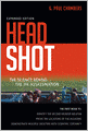 Head Shot: The Science Behind te JFK Assassination