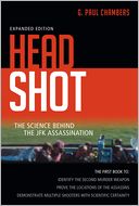 Head Shot: The Science Behind te JFK Assassination