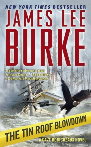 The Tin Roof Blowdown (Dave Robicheaux Series #16)
