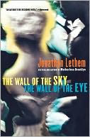 The Wall of the Sky, the Wall of the Eye