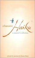 Classic Haiku: A Master's Selection
