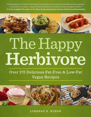 The Happy Herbivore Cookbook: Over 175 Delicious Fat-Free and Low-Fat Vegan Recipes