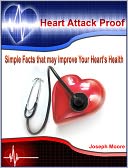 download Heart Attack Proof : Simple Facts that may Improve Your Heart's Health book