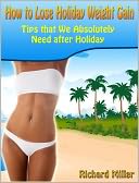 How to Lose Holiday Weight Gain: Tips that We Absolutely Need after Holiday