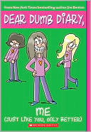 Me! (Just Like You, Only Better) (Dear Dumb Diary Series #12)