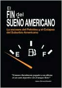 The End of Suburbia: Oil Depletion and the Collapse of the American Dream