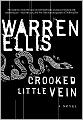 Crooked Little Vein: A Novel