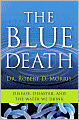 Blue Death: True Tales of Disease, Disaster, and the Water We Drink