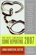 The Best American Crime Reporting 2007