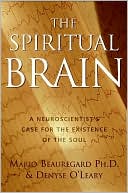download Spiritual Brain : A Neuroscientist's Case for the Existence of the Soul book