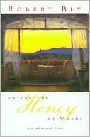 Eating the Honey of Words: New and Selected Poems