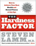 Hardness Factor: How to Achieve Your Best Health and Sexual Fitness at Any Age