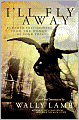 I'll Fly Away: Further Testimonies from the Women of York Prison