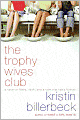 The Trophy Wives Club (Trophy Wives Series #1)