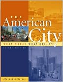 The American City: What Works, What Doesn't
