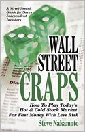 Wall Street Craps: How to Play Today's Hot & Cold Stock Market for Fast Money with Less Risk