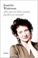 ¿Por qué ser feliz cuando puedes ser normal?