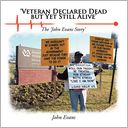 'Veteran Declared Dead But Yet Still Alive'