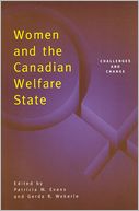 Women and the Canadian Welfare State: Challenges and Change