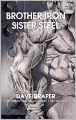 Brother Iron Sister Steel