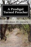 A Prodigal Turned Preacher: From the Pigpen to the Pulpit