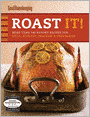 Roast It! Good Housekeeping Favorite Recipes: More Than 140 Savory Recipes for Meat, Poultry, Seafood and Vegetables (PagePerfect NOOK Book)