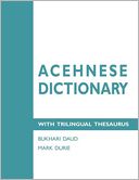 Acehnese Dictionary With Trilingual Thesaurus