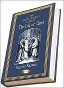 The Life of Christ (THE GREAT CLASSICS LIBRARY)