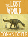 The Lost World: Professor Challenger #1 by Arthur Conan Doyle (Full Version)