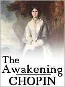 The Awakening & Other Short Stories by Kate Chopin (Full Text)
