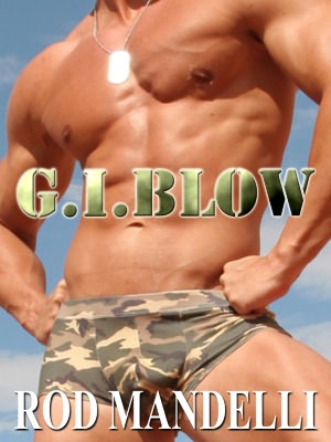 Military Gay Sex # 1: G.I. Blow