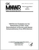 1994 Revised Guidelines for the Performance of CD4+ T-Cell Determinations in Persons with Human Immunodeficiency Virus (HIV) Infection