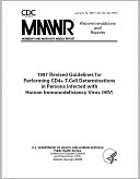 1997 Revised Guidelines for Performing CD4+ T-Cell Determinations in Persons Infected with Human Immunodeficiency Virus (HIV)