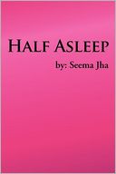 Half Asleep