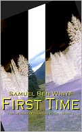 First Time: The Legend of Garison Fitch - Book 1