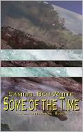 Some of the Time